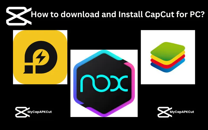 Download CapCut for Laptop with an Android Emulator